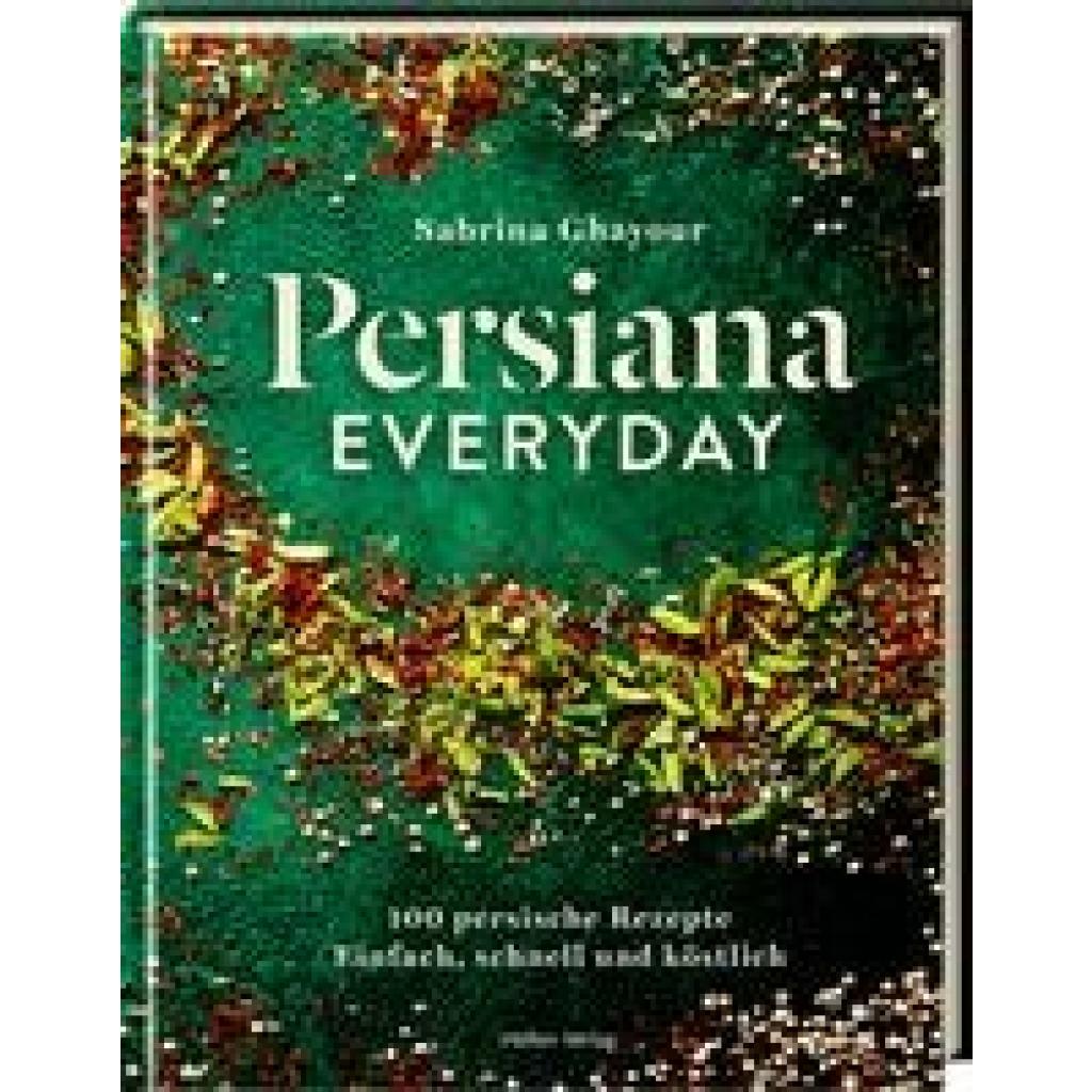 Ghayour, Sabrina: Persiana Everyday