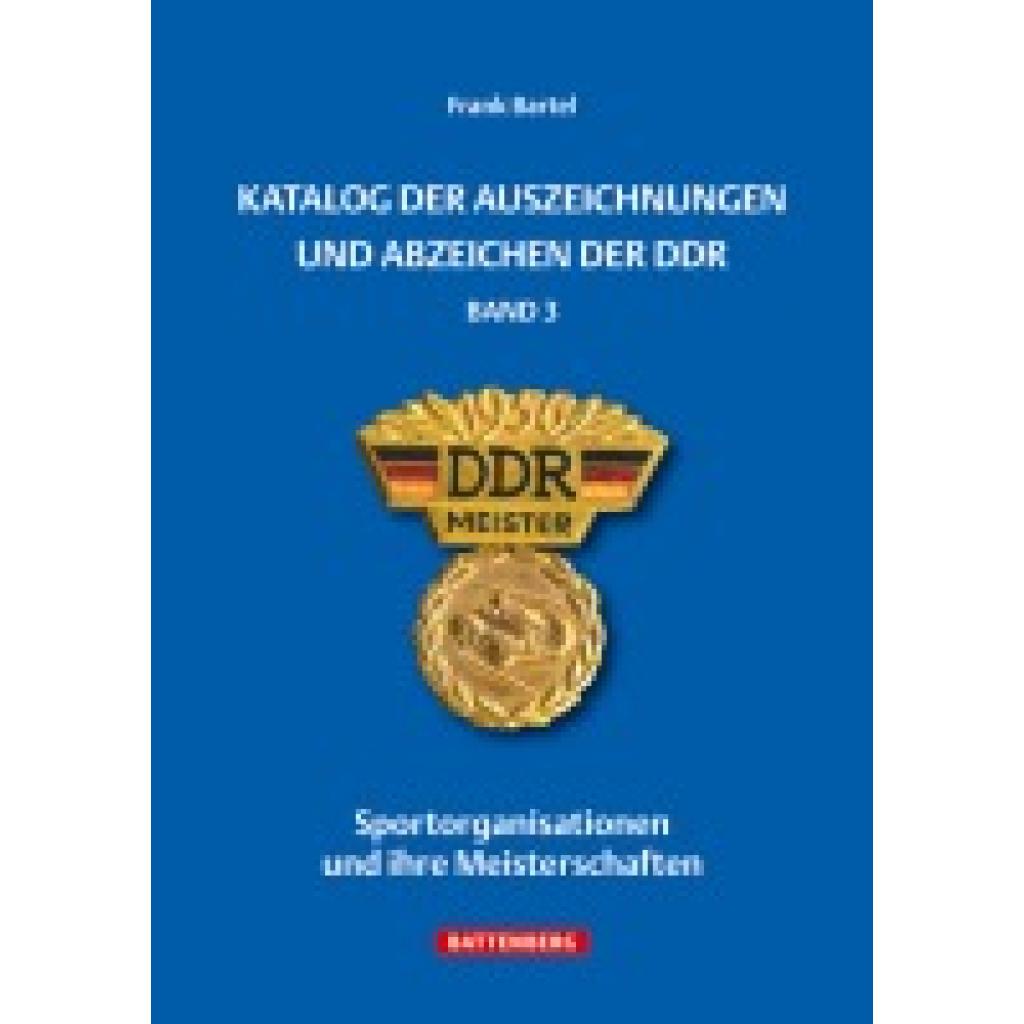 9783866461444 - Katalog der Auszeichnungen und Abzeichen der DDRBd3 - Frank Bartel Gebunden