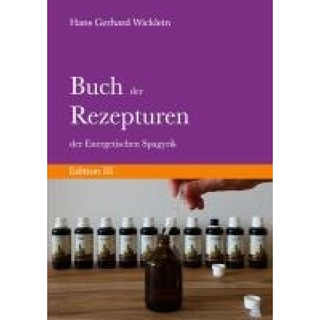9783759703057 - Wicklein Hans Gerhard Buch der Rezepturen der Energetischen Spagyrik