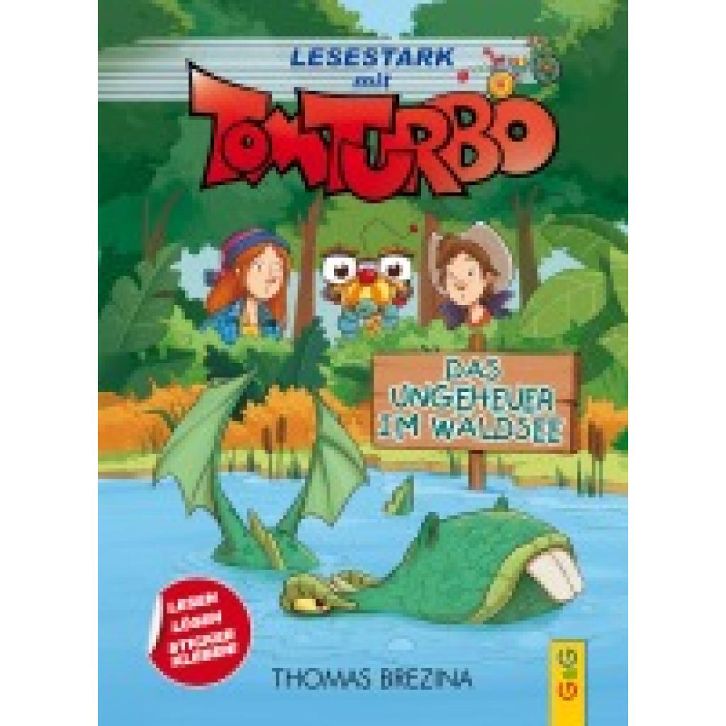 9783707424249 - Brezina - GEBRAUCHT Lesestark mit Tom Turbo - Das Ungeheuer im Waldsee Band 1 - Preis vom 02062023 050629 h 9783707424249 - Brezina - GEBRAUCHT Lesestark mit Tom Turbo - Das Ungeheuer im Waldsee Band 1 - Preis vom 02062023 050629 h