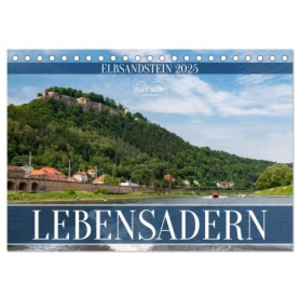 Walther, Kevin: Lebensadern - Elbsandstein (Tischkalender 2025 DIN A5 quer), CALVENDO Monatskalender