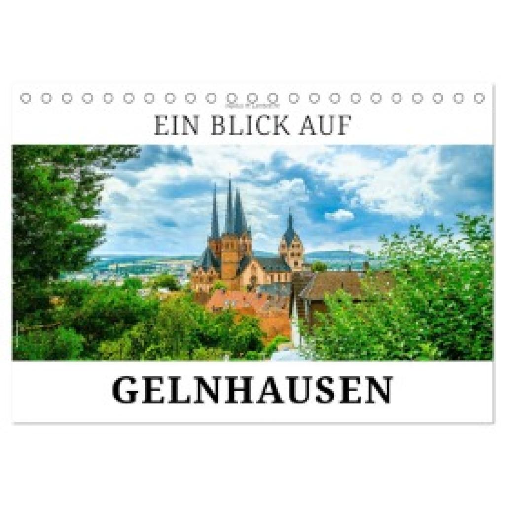 W. Lambrecht, Markus: Ein Blick auf Gelnhausen (Tischkalender 2025 DIN A5 quer), CALVENDO Monatskalender