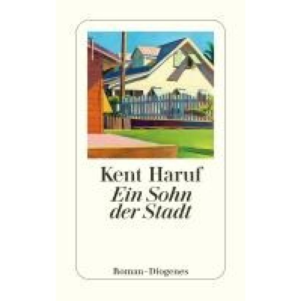9783257247541 - Haruf Kent Ein Sohn der Stadt 9783257247541 - Haruf Kent Ein Sohn der Stadt