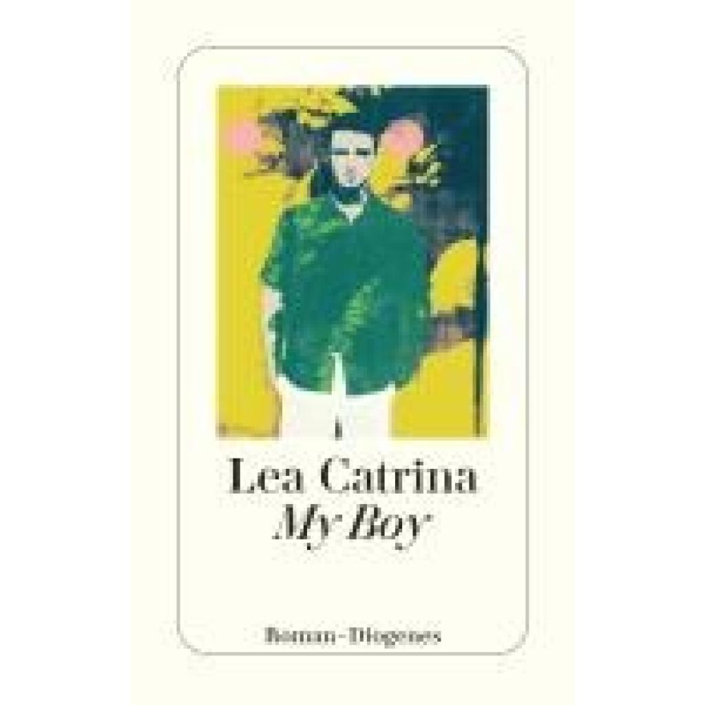 9783257247503 - Catrina Lea My Boy