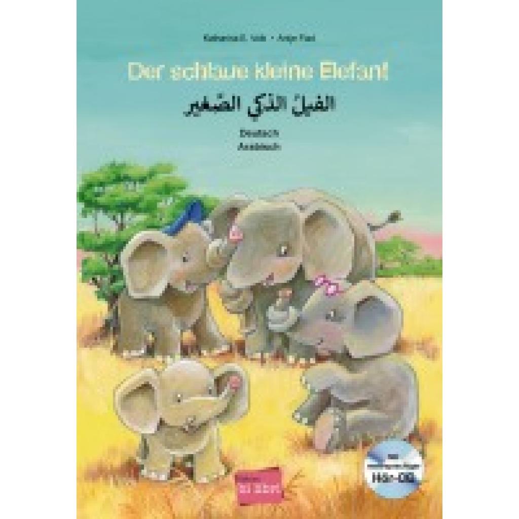 9783193995988 - edition bilibri   Der schlaue kleine Elefant Deutsch Arabisch m Audio-CD - Katharina E Volk Antje Flad Gebunden