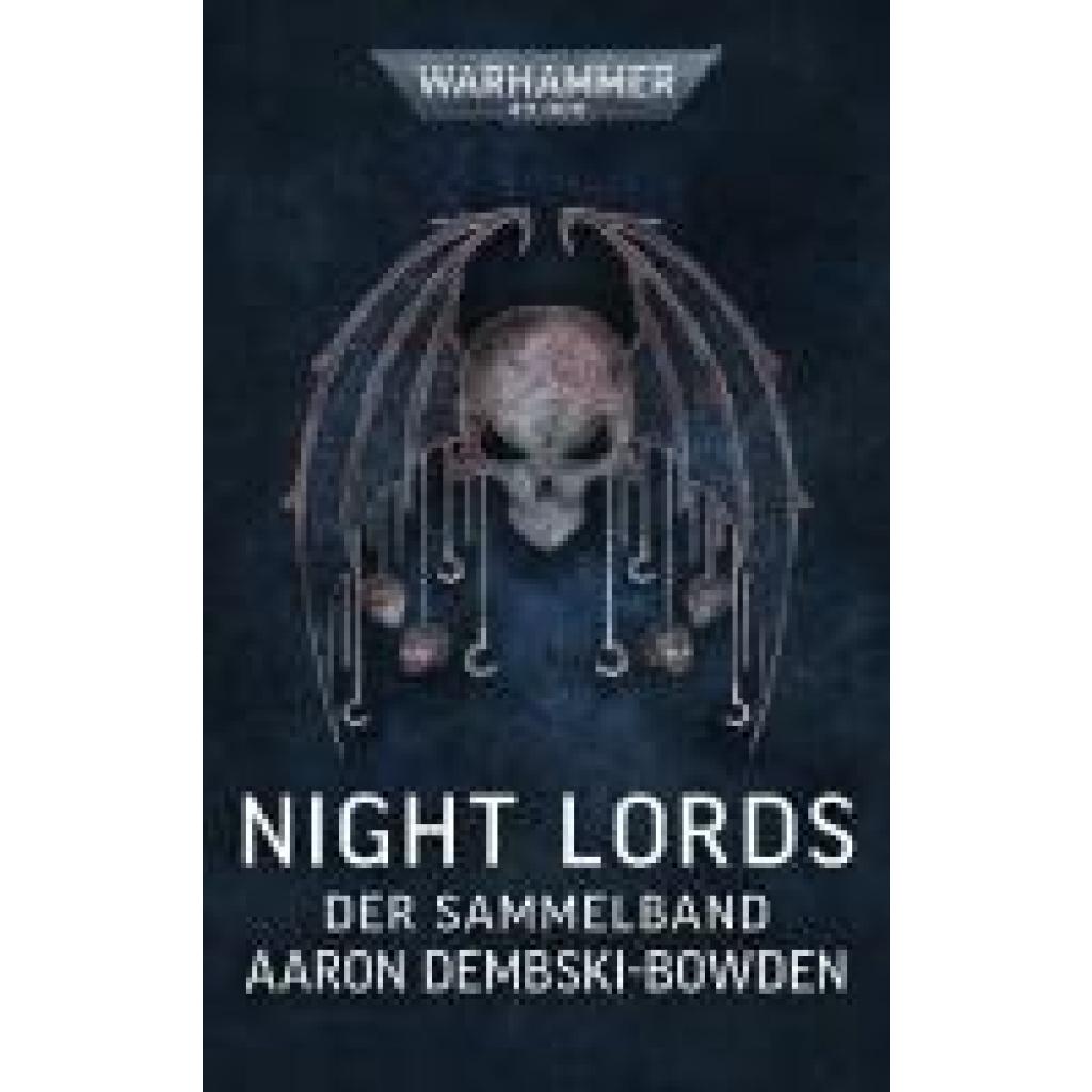 9781804078907 - Dembski-Bowden Aaron Warhammer 40000 - Night Lords 9781804078907 - Dembski-Bowden Aaron Warhammer 40000 - Night Lords