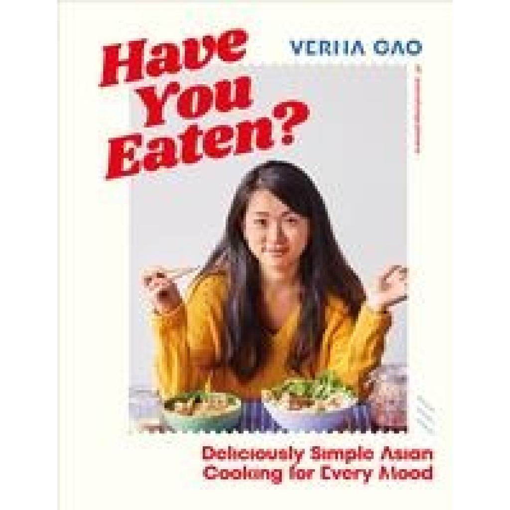 Gao, Verna: Have You Eaten?