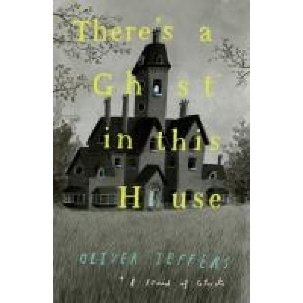 9780008298357 - Theres a Ghost in this House - Oliver Jeffers Gebunden