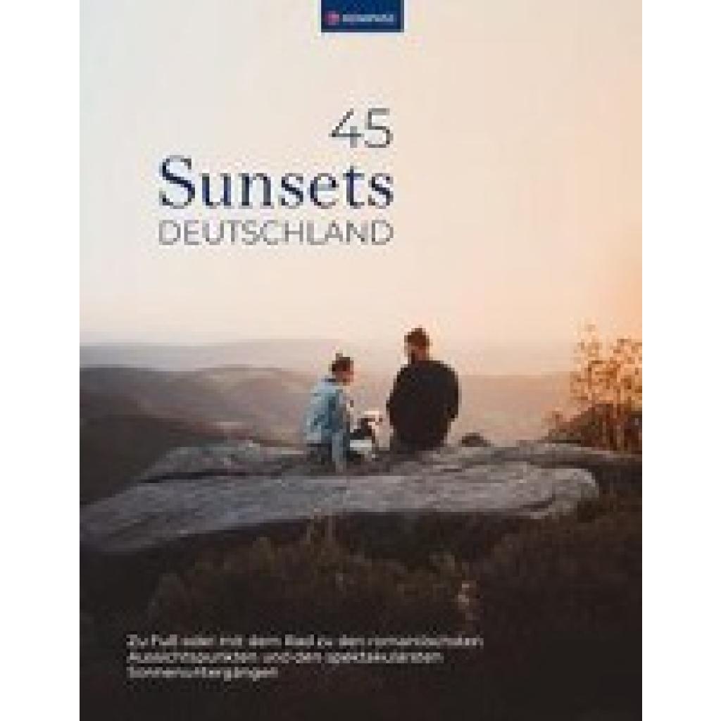 9783991219675 - KOMPASS Sunsets Deutschland 45 Touren und Plätze Kartoniert (TB)