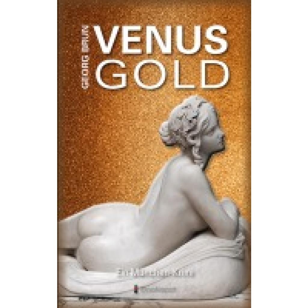 9783956692130 - Brun Georg Venusgold 9783956692130 - Brun Georg Venusgold