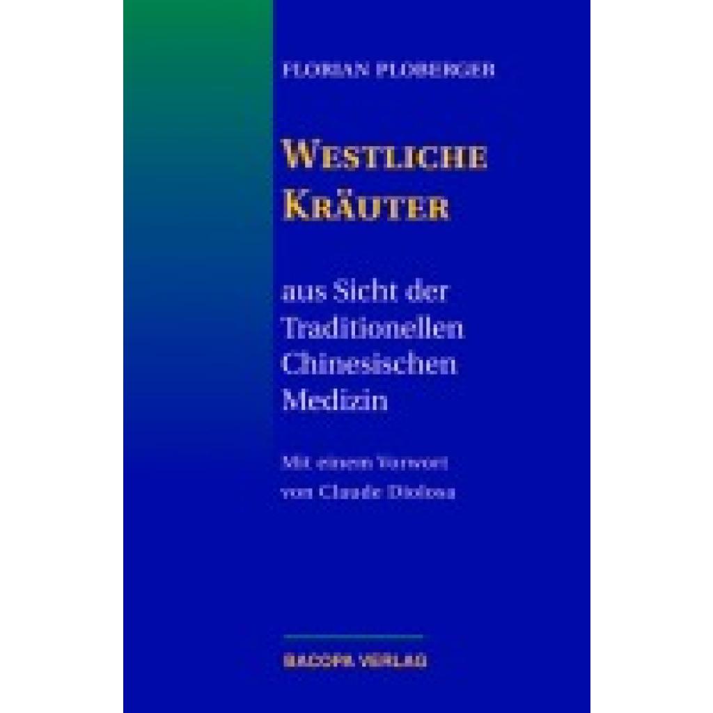 9783901618673 - Ploberger Florian Westliche Kräuter aus Sicht der Traditionellen Chinesischen Medizin