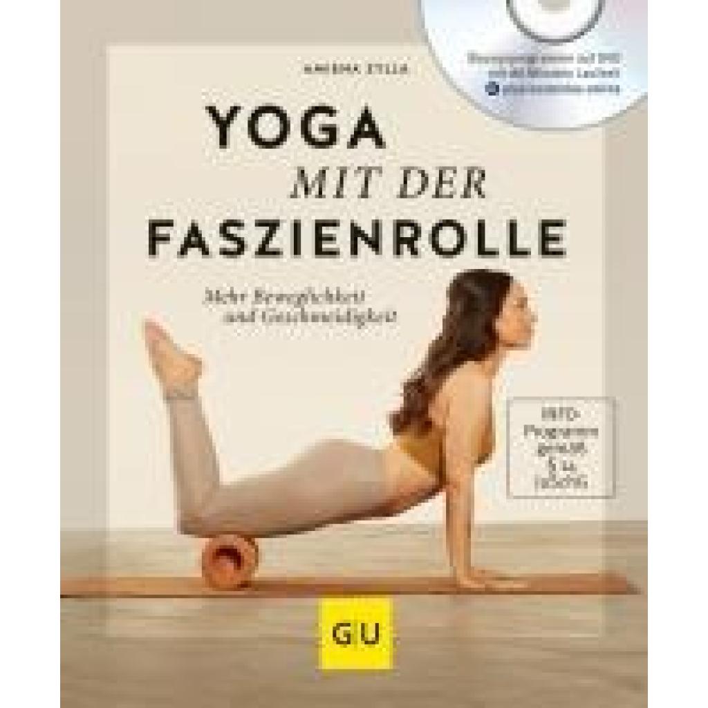 9783833864131 - Amiena Zylla - GEBRAUCHT Yoga mit der Faszienrolle (mit DVD) Mehr Beweglichkeit und Geschmeidigkeit (GU Multimedia Körper Geist & Seele) - Preis vom 04102023 050758 h