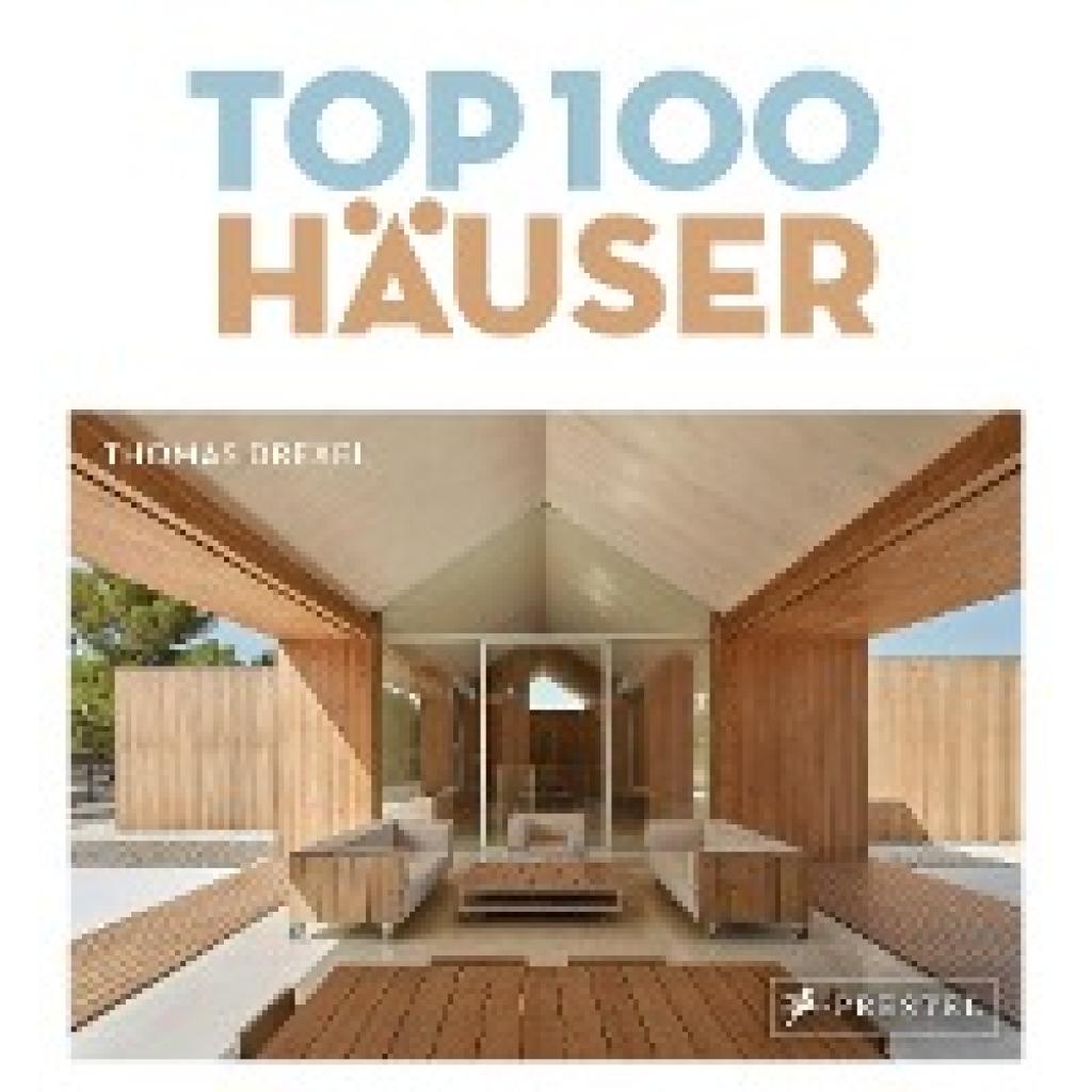 9783791385495 - TOP 100 Häuser - Thomas Drexel Gebunden