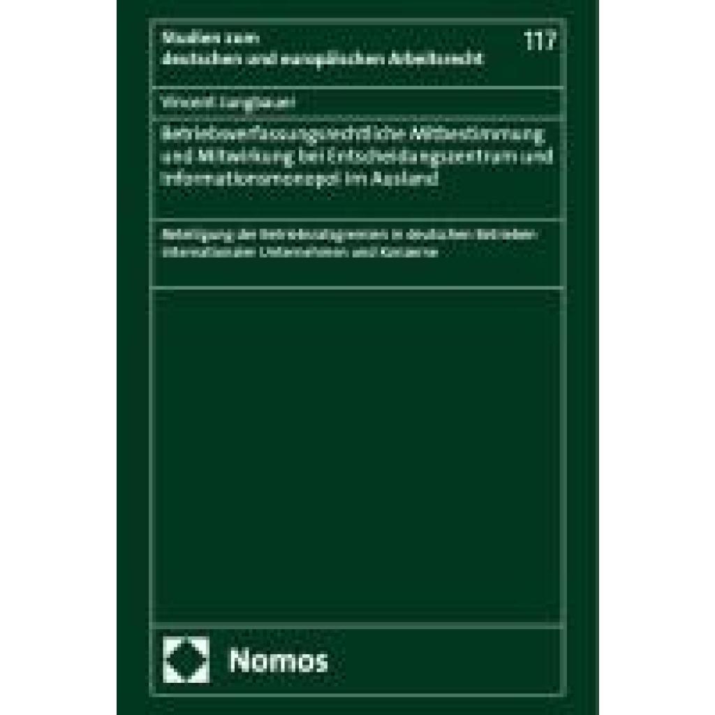 9783756018697 - Jungbauer Vincent Betriebsverfassungsrechtliche Mitbestimmung und Mitwirkung bei Entscheidungszentrum und Informationsmonopol im Ausland