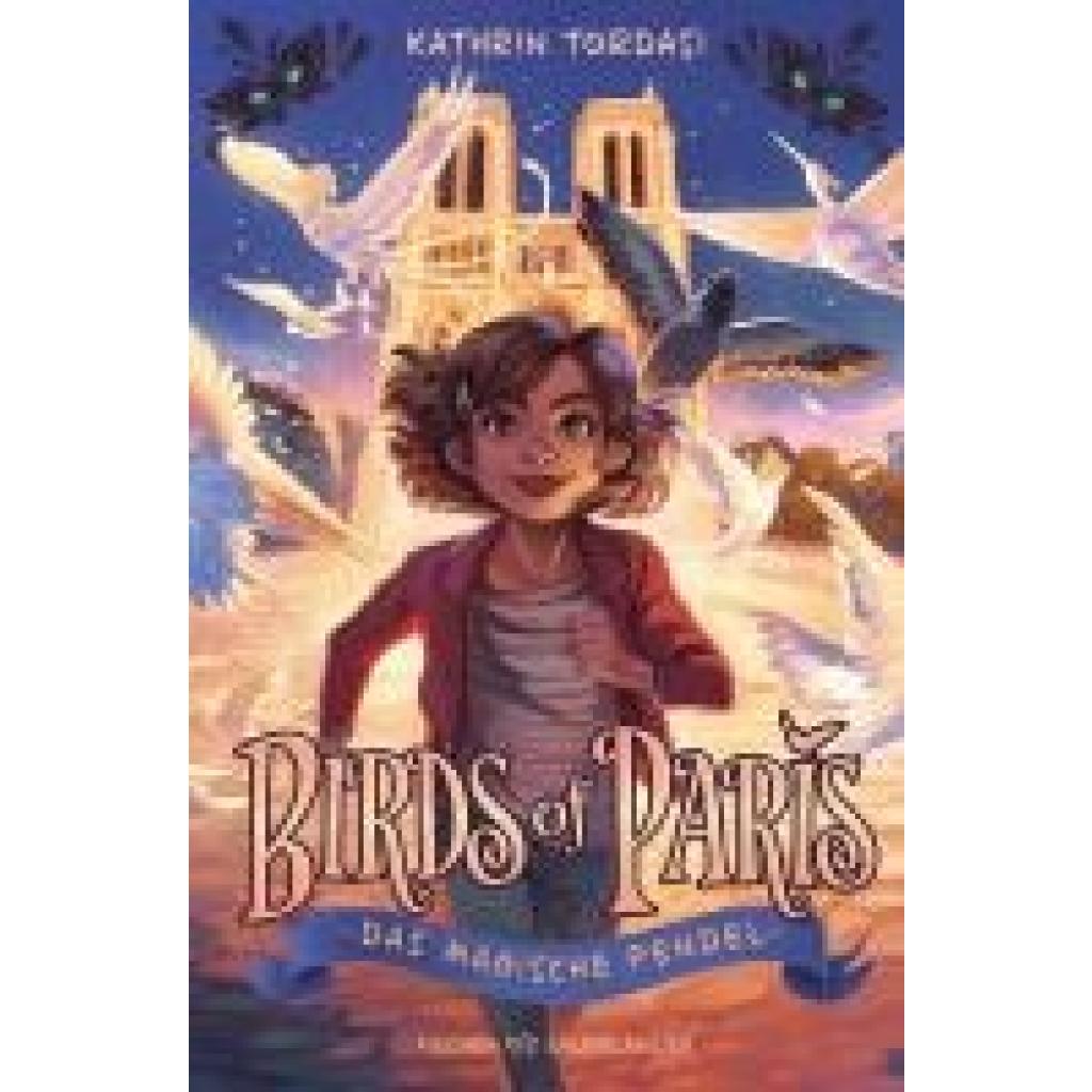 9783737372589 - Tordasi Kathrin Birds of Paris - Das magische Pendel