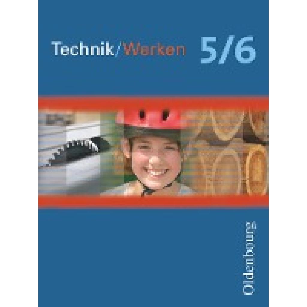 Arbeitslehre aktuell. Technik/Werken 5/6