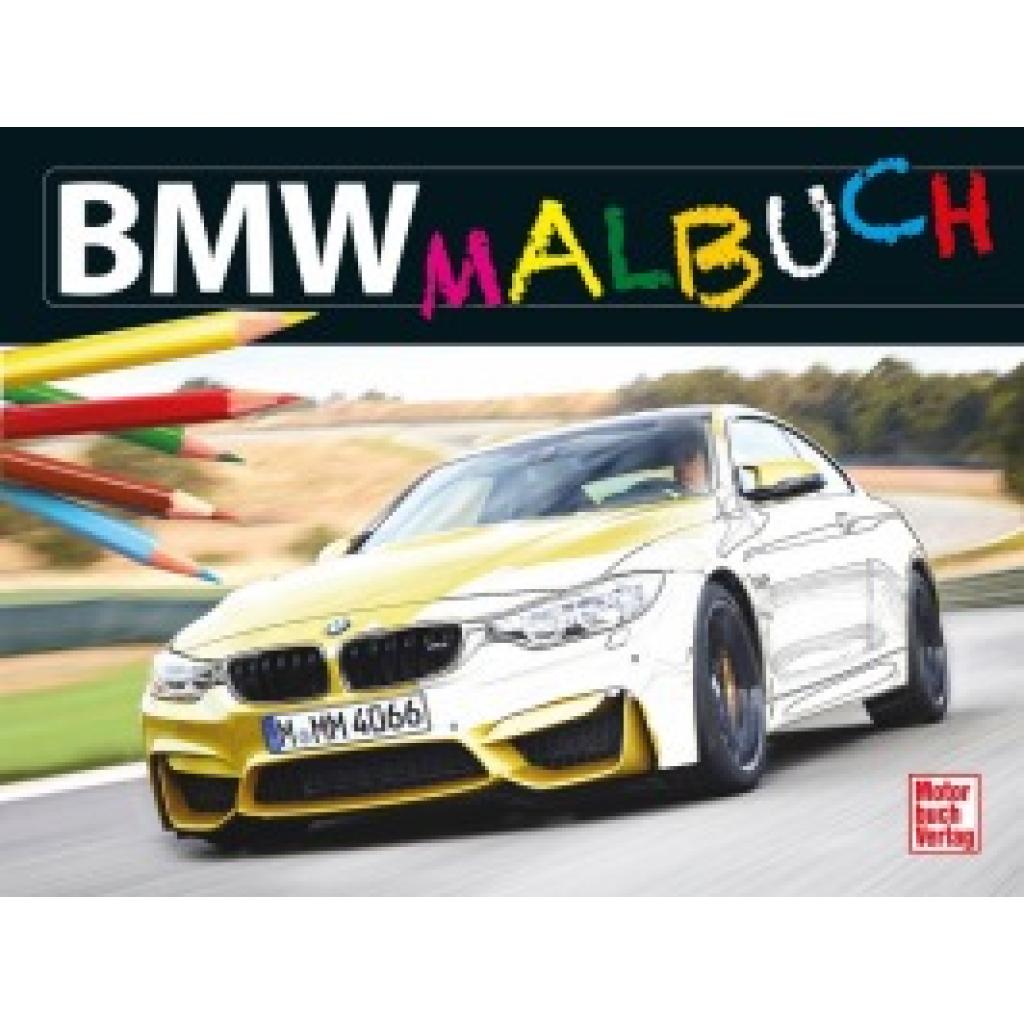 9783613038875 - BMW-Malbuch - Horst Passelaki Kartoniert (TB) 9783613038875 - BMW-Malbuch - Horst Passelaki Kartoniert (TB)