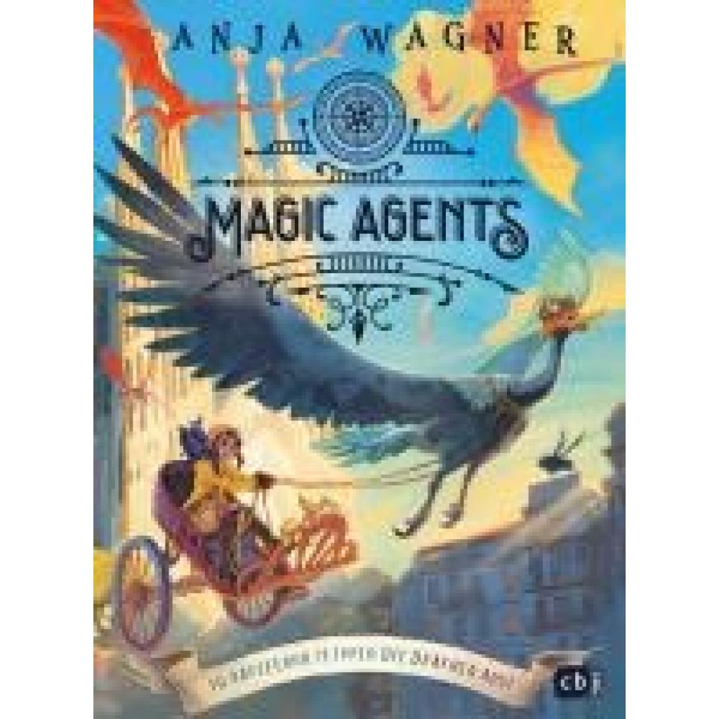 9783570182048 - Wagner Anja Magic Agents - In Barcelona flippen die Drachen aus! 9783570182048 - Wagner Anja Magic Agents - In Barcelona flippen die Drachen aus!