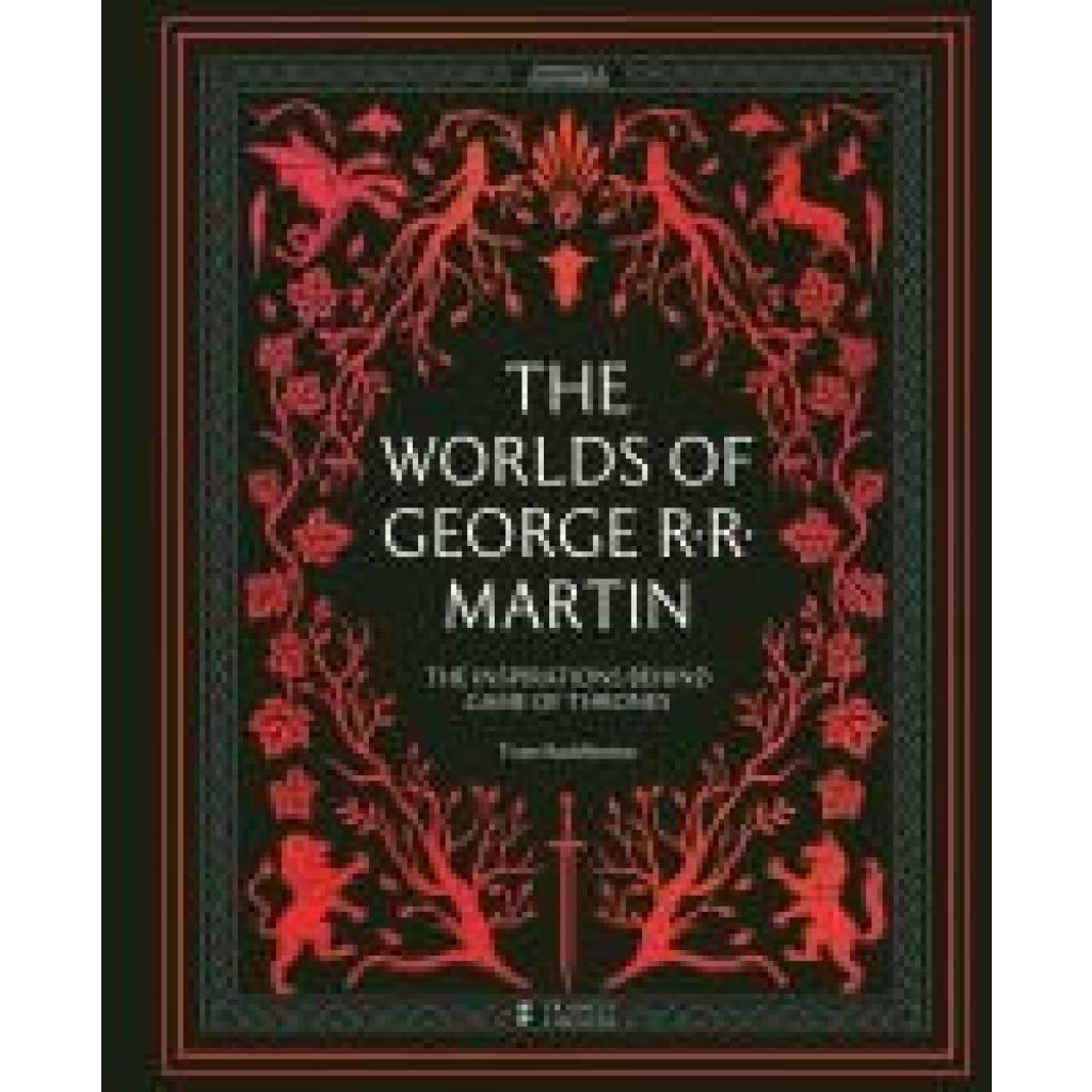 9780711288522 - Huddleston Tom The Worlds of George RR Martin