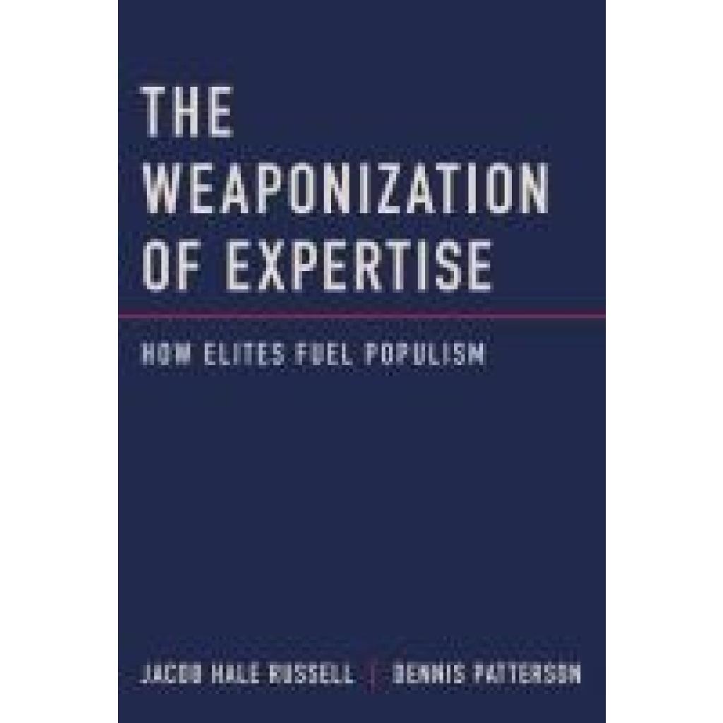 9780262049597 - Russell Jacob Hale The Weaponization of Expertise 9780262049597 - Russell Jacob Hale The Weaponization of Expertise