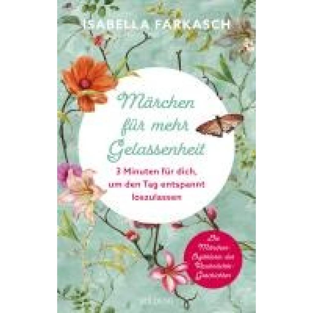 9783990604038 - Märchen für mehr Gelassenheit - Isabella Farkasch Gebunden