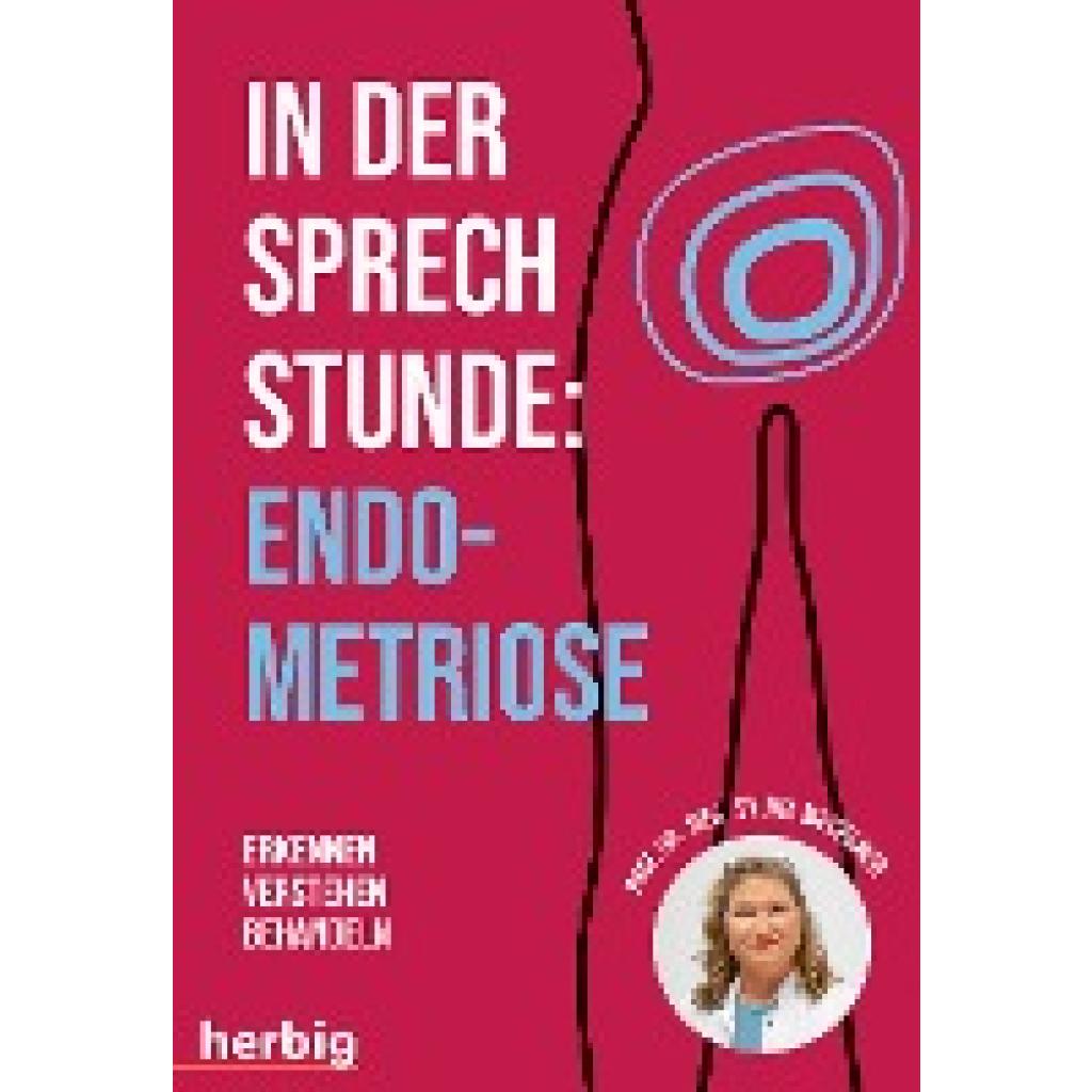 9783968590349 - In der Sprechstunde Endometriose  Erkennen - Verstehen -Behandeln - Sylvia Mechsner Kartoniert (TB)