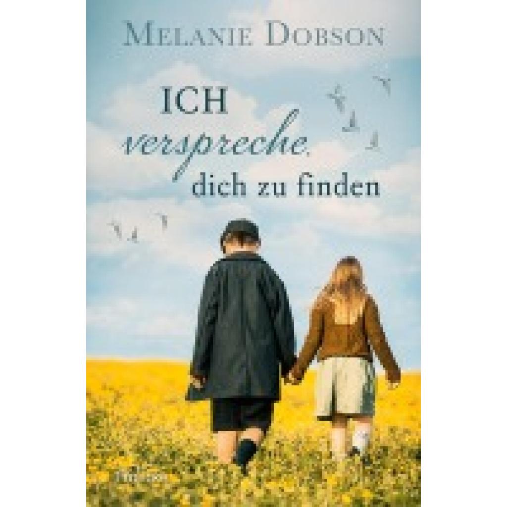 9783963623813 - Ich verspreche dich zu finden - Melanie Dobson Kartoniert (TB) 9783963623813 - Ich verspreche dich zu finden - Melanie Dobson Kartoniert (TB)