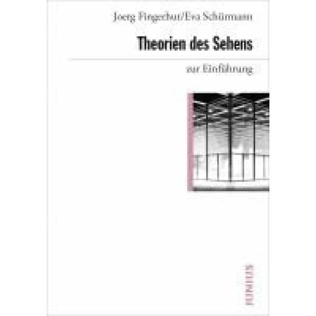 9783960603481 - Fingerhut Joerg Theorien des Sehens zur Einführung 9783960603481 - Fingerhut Joerg Theorien des Sehens zur Einführung