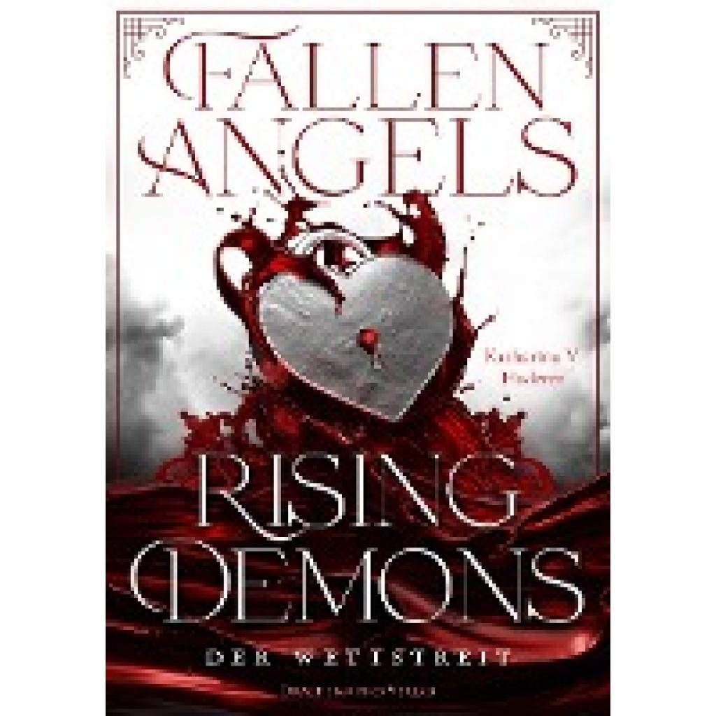 9783959913140 - Fallen Angels Rising Demons - Der Wettstreit - Katharina V Haderer Kartoniert (TB)