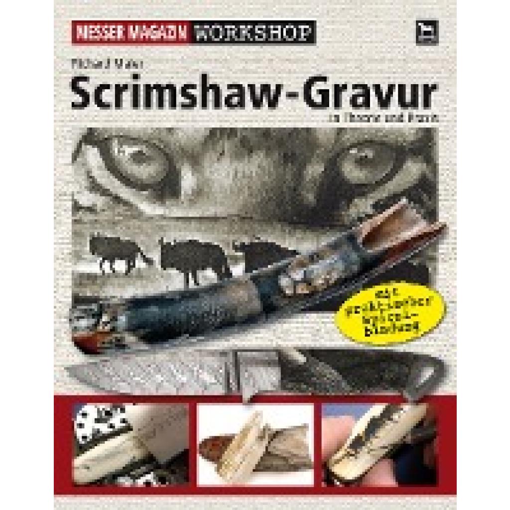 9783938711385 - Messer Magazin Workshop Messer Magazin Workshop Scrimshaw-Gravur - Richard Maier Gebunden 9783938711385 - Messer Magazin Workshop Messer Magazin Workshop Scrimshaw-Gravur - Richard Maier Gebunden