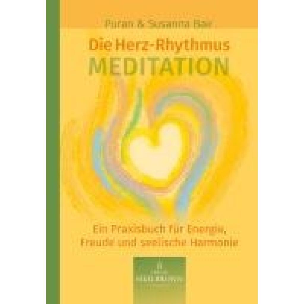 9783936246520 - Die Herz-Rhythmus-Meditation - Susanna Bair Puran Bair Gebunden