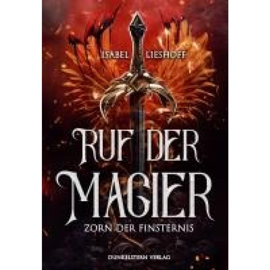 9783910615274 - Ruf der Magier - Zorn der Finsternis - Isabel Lieshoff 9783910615274 - Ruf der Magier - Zorn der Finsternis - Isabel Lieshoff