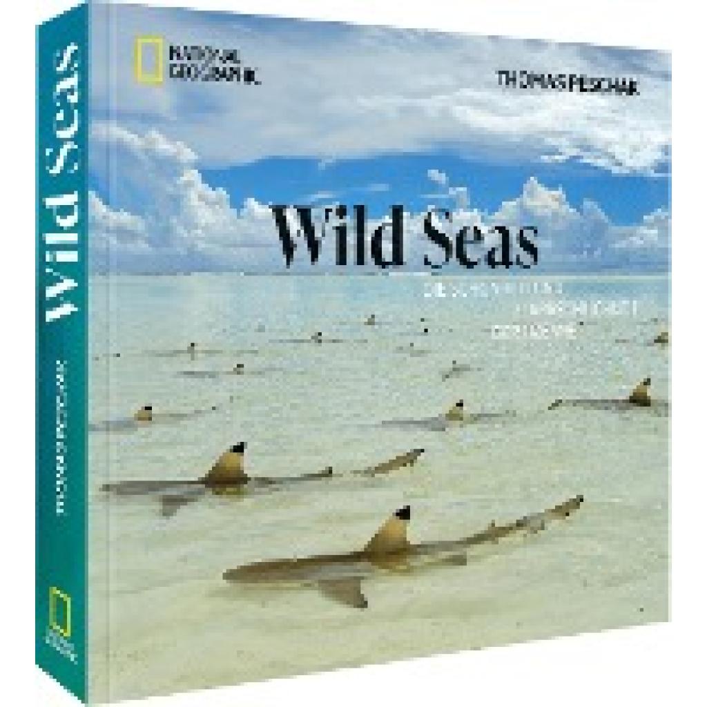 9783866907829 - Wild Seas - Thomas Peschak Gebunden