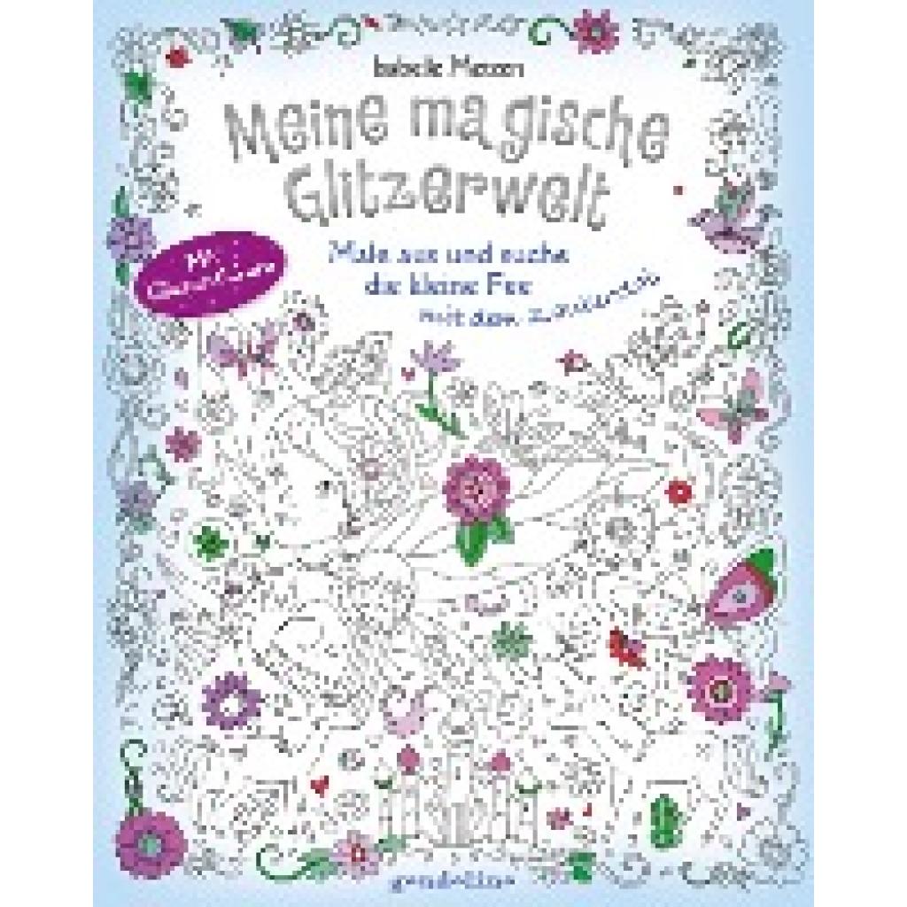 9783811234376 - Meine magische Glitzerwelt - Male aus und suche die kleine Fee mit dem Zauberstab Kartoniert (TB)