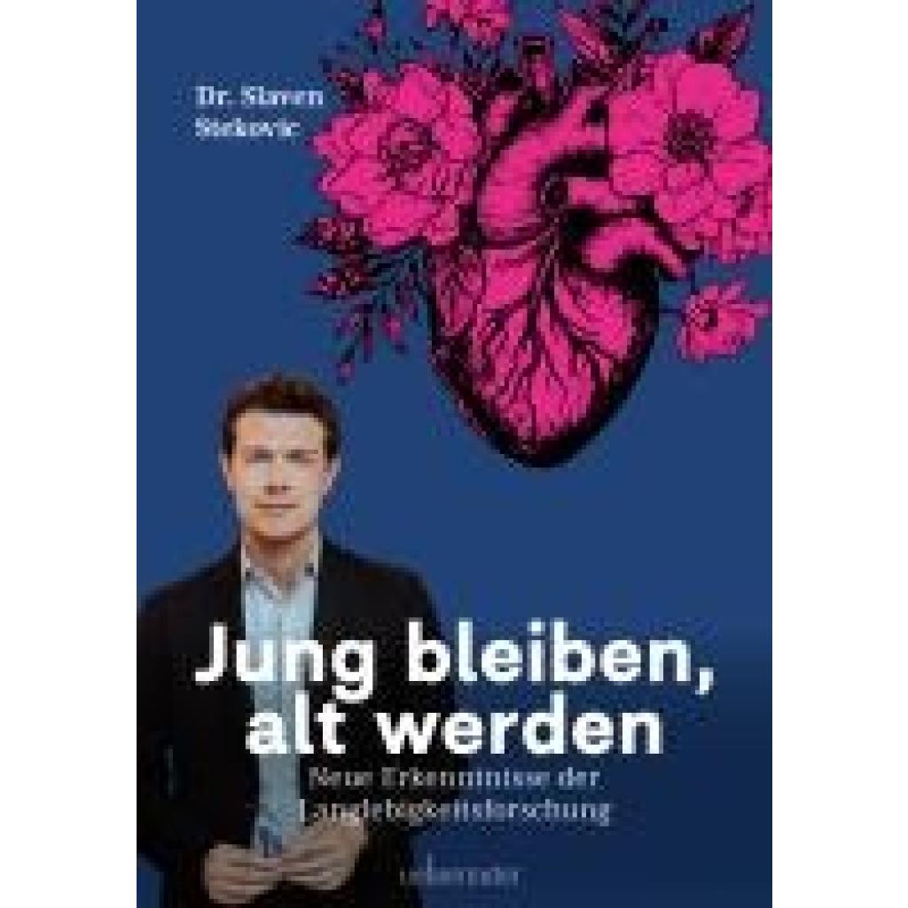 9783800078561 - Jung bleiben alt werden - Slaven Stekovic Gebunden