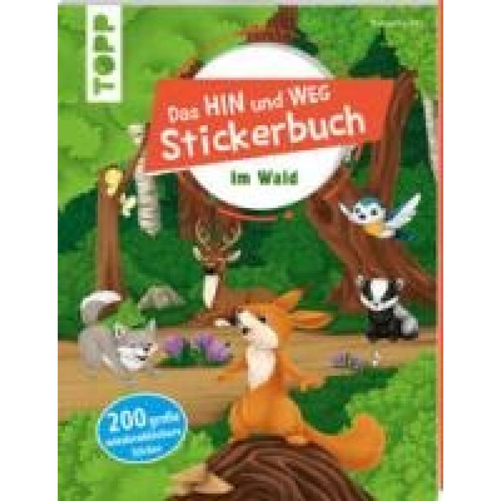 9783772449789 - Das Hin-und-weg-Stickerbuch Im Wald - Natascha Pitz Kartoniert (TB)