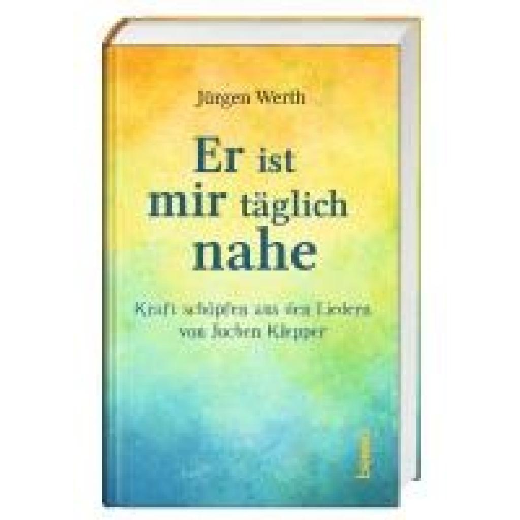9783746264486 - Werth Jürgen Er ist mir täglich nahe