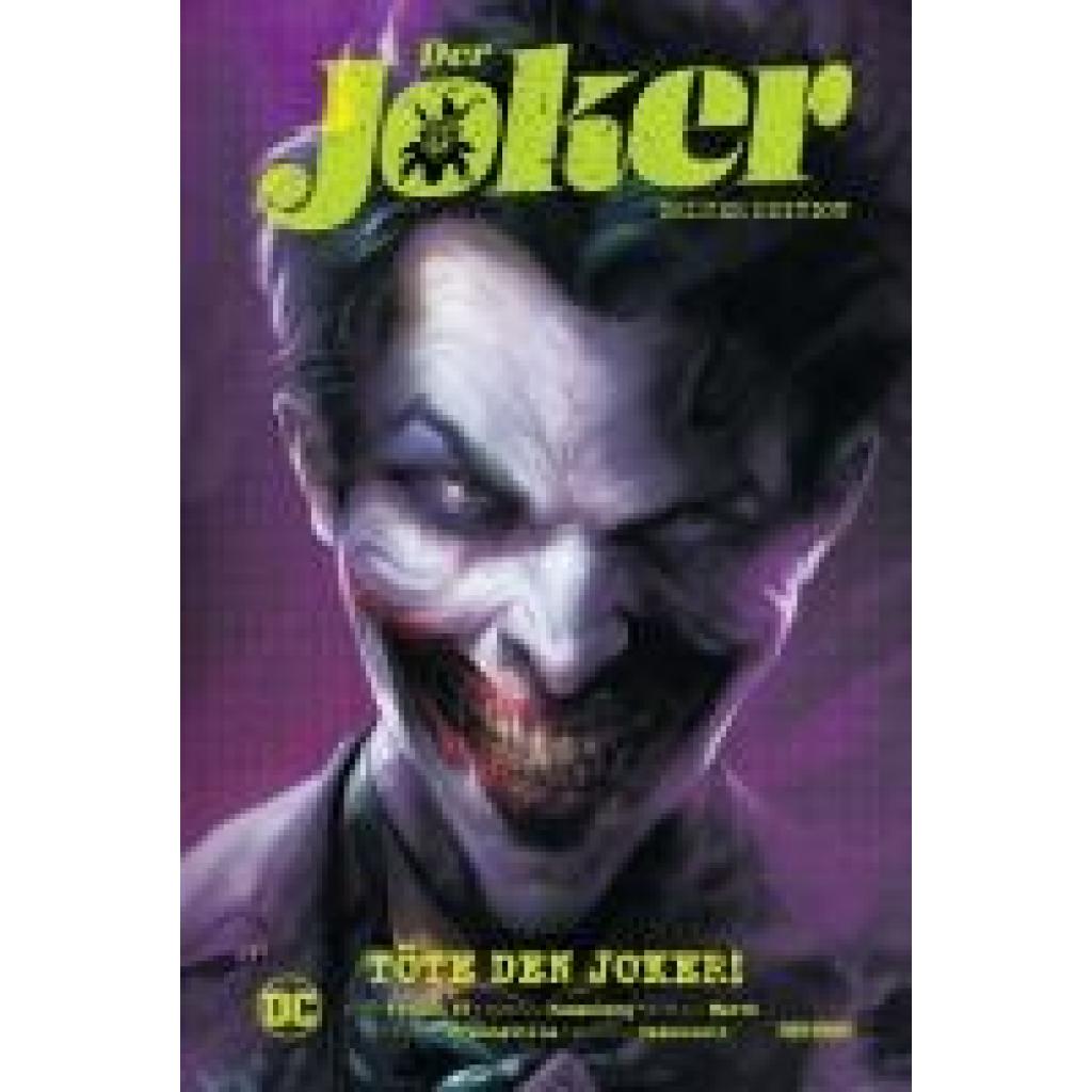 Tynion Iv, James: Der Joker (Deluxe Edition): Töte den Joker!