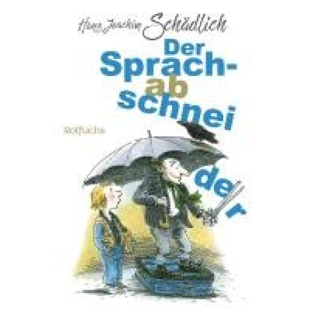 9783733508333 - Schädlich Hans Joachim Der Sprachabschneider
