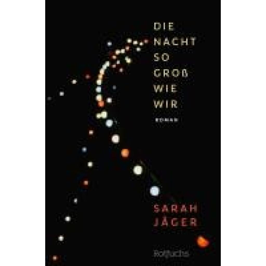 9783733508036 - Jäger Sarah Die Nacht so groß wie wir 9783733508036 - Jäger Sarah Die Nacht so groß wie wir
