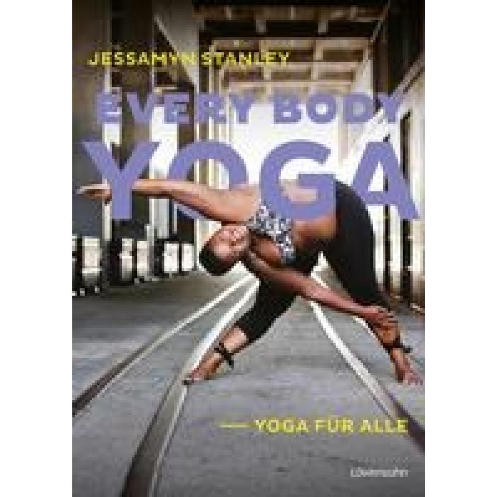 9783706629805 - Every Body Yoga - Jessamyn Stanley Gebunden