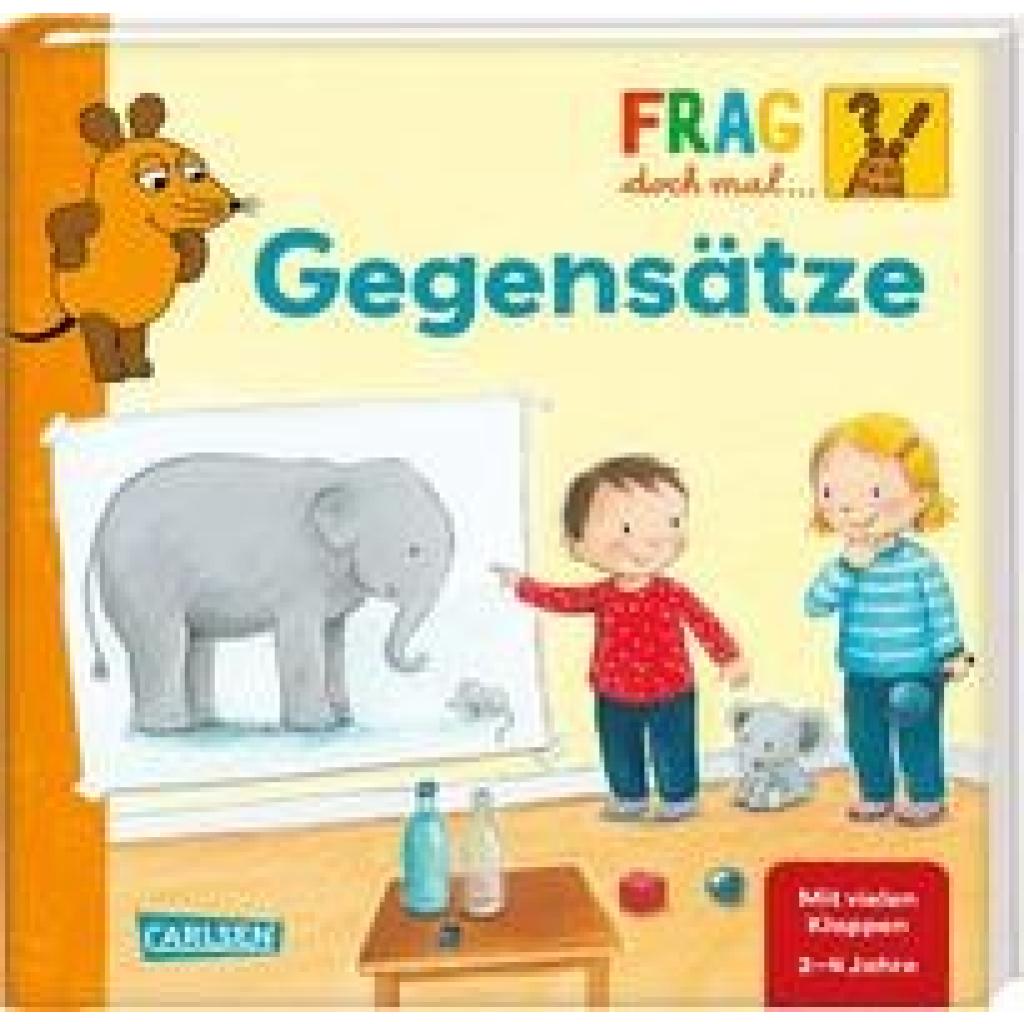 9783551253736 - Frag doch mal die Maus Gegensätze - Petra Klose Pappband 9783551253736 - Frag doch mal die Maus Gegensätze - Petra Klose Pappband
