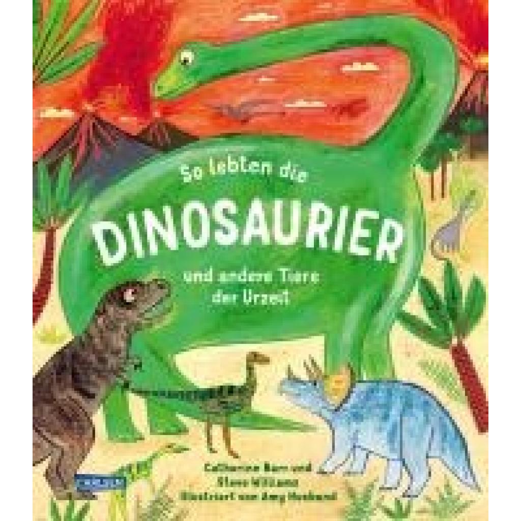 9783551251541 - Barr Catherine So lebten die Dinosaurier und andere Tiere der Urzeit