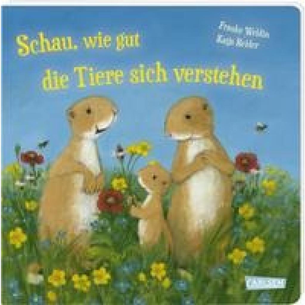 9783551172365 - Schau wie gut die Tiere sich verstehen - Katja Reider Pappband 9783551172365 - Schau wie gut die Tiere sich verstehen - Katja Reider Pappband