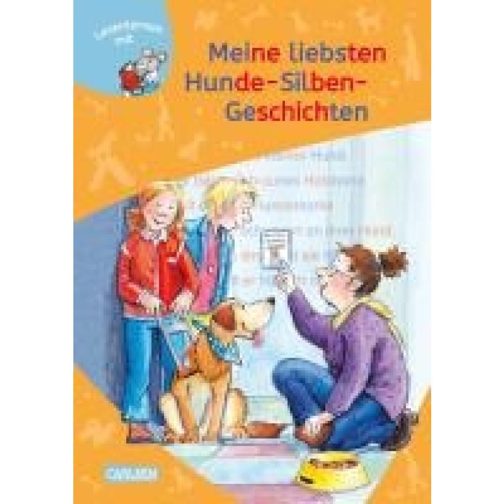 9783551066695 - LESEMAUS zum Lesenlernen Sammelbände Meine liebsten Hunde-Silben-Geschichten Gebunden