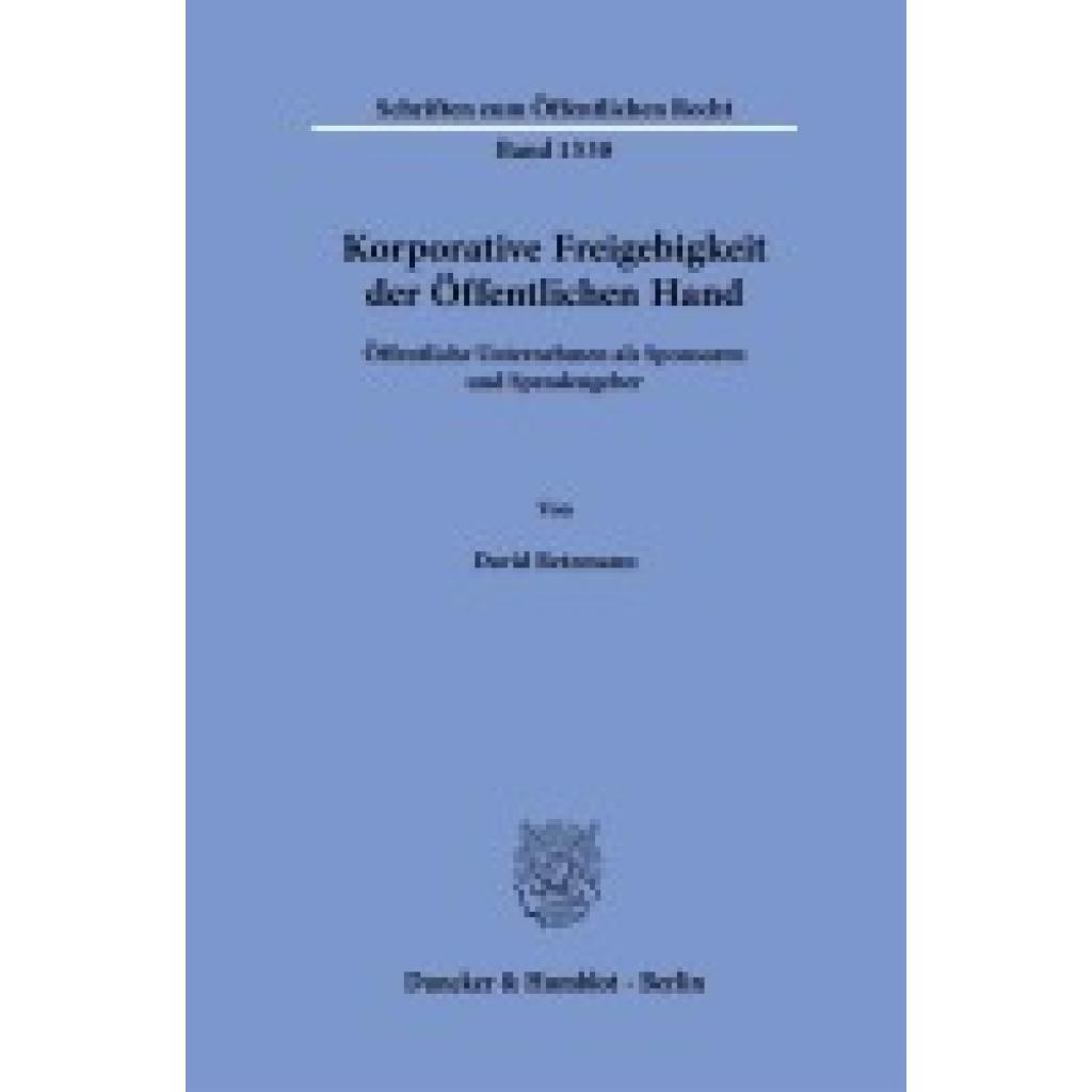 9783428191390 - Retzmann David Korporative Freigebigkeit der Öffentlichen Hand