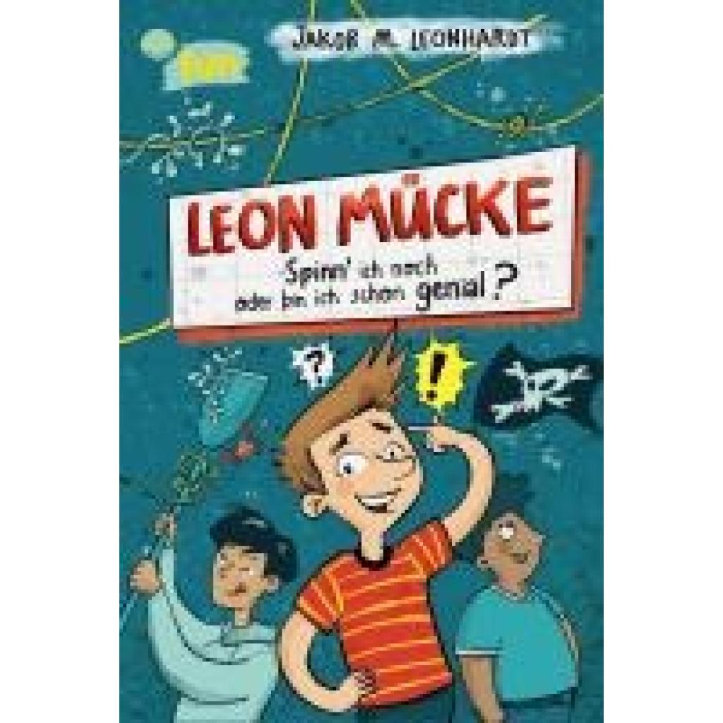 9783401606996 - Leonhardt Jakob M Leon Mücke (2) Spinn ich noch oder bin ich schon genial?