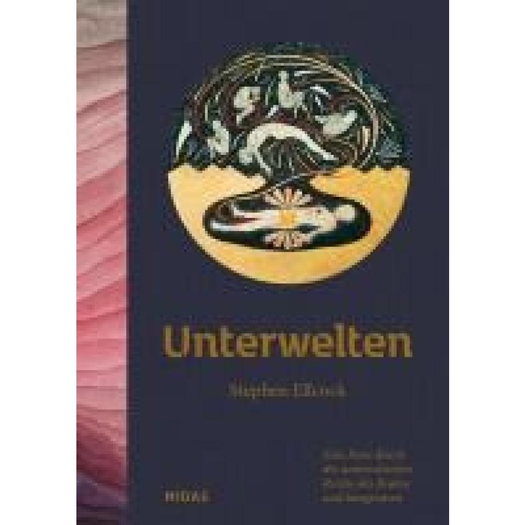 9783038762669 - Unterwelten - Stephen Ellcock Gebunden