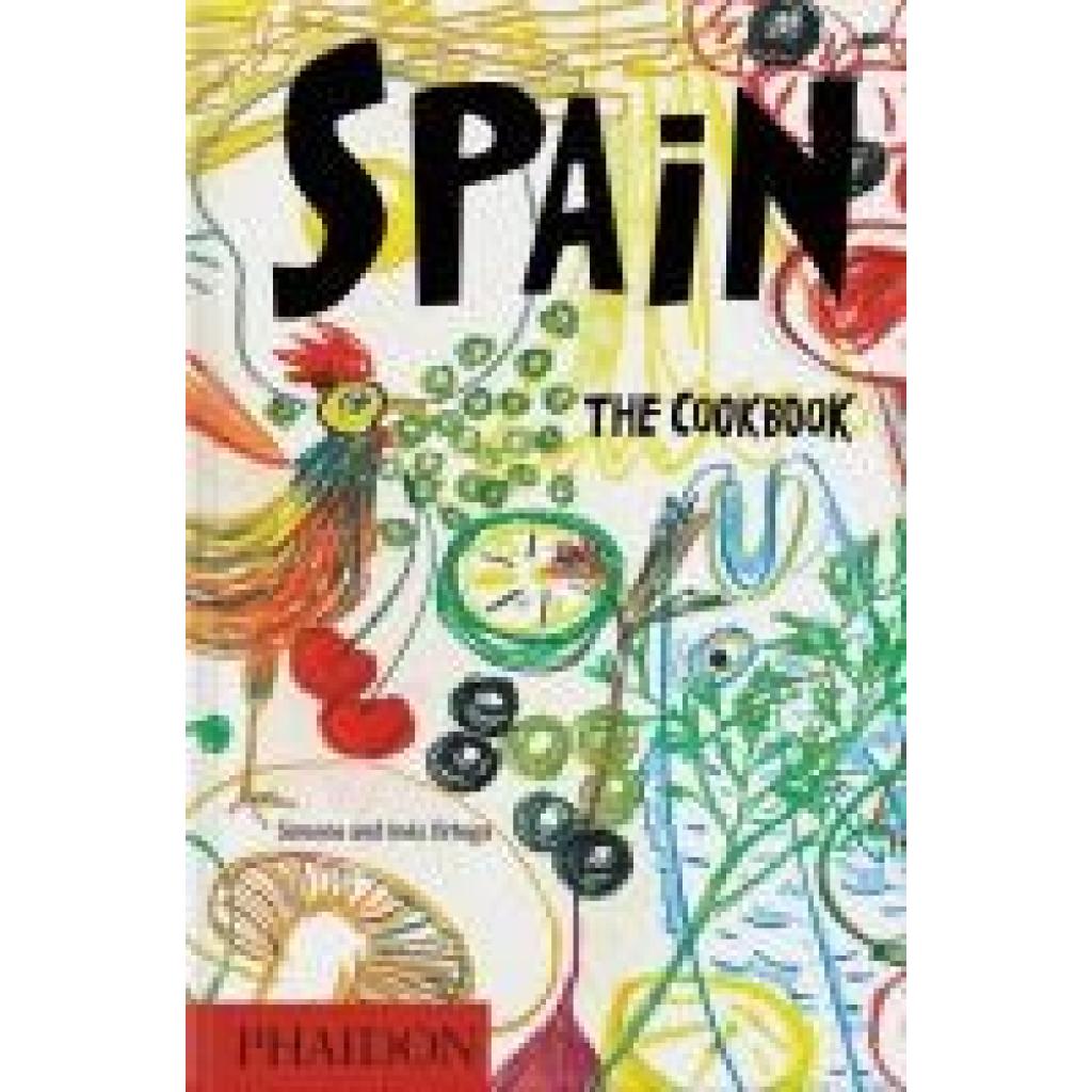 9781838668150 - Spain - Simone Ortega Inés Ortega Ferran Adrià Javier Mariscal Gebunden 9781838668150 - Spain - Simone Ortega Inés Ortega Ferran Adrià Javier Mariscal Gebunden