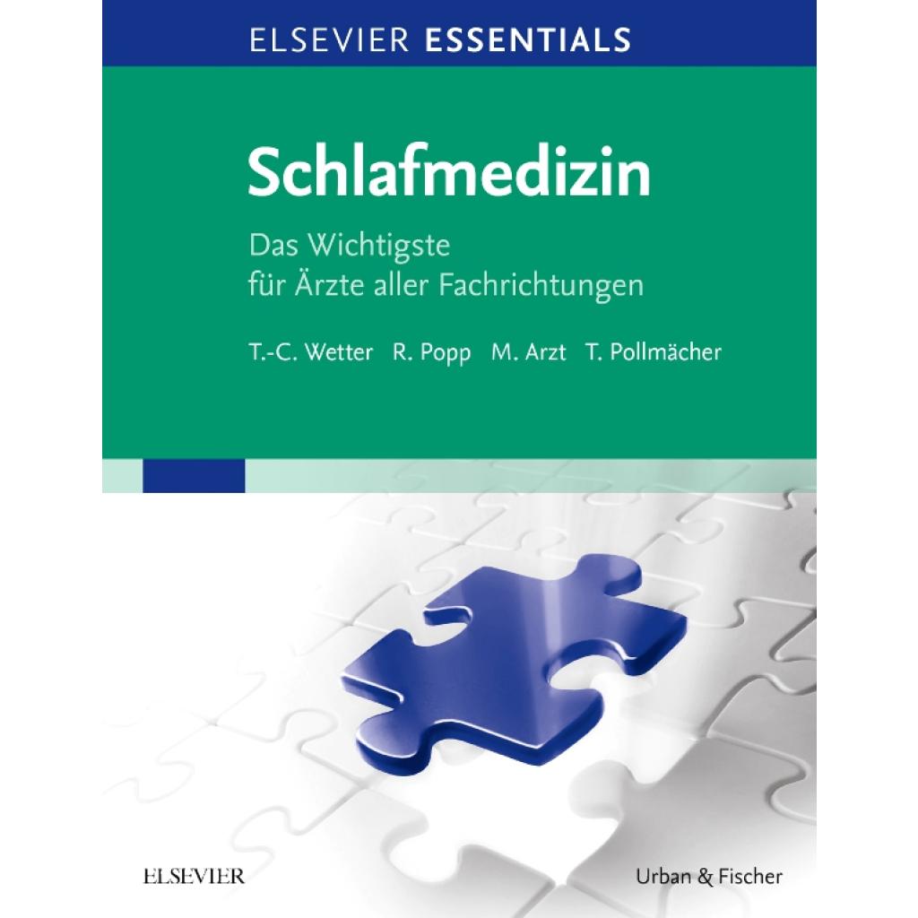 Wetter, Thomas-Christian: ELSEVIER ESSENTIALS Schlafmedizin